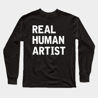 Real Human Artist Long Sleeve T-Shirt